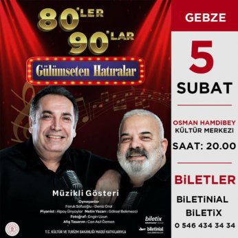 Gülümseten Hatıralar  80’leri 90’ları hatırlatacak
