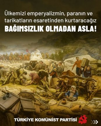 Ülkemizi emperyalizmin esaretinden kurtaracağız