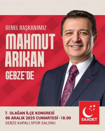 Saadet kongrede Gebze’yi ağırlayacak