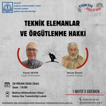 Teknik elemanlar ve örgütlenme hakkı paneli