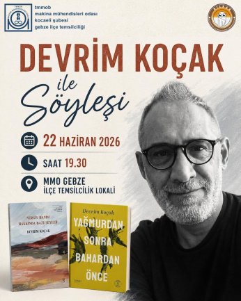Devrim Koçak 22 Haziran'da söyleşiye geliyor