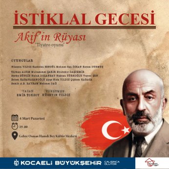 Akif, İstiklal Gecesi ile anılıyor
