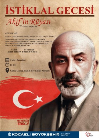 Akif, İstiklal Gecesi ile anılıyor