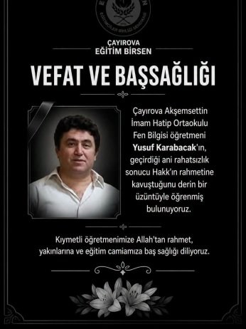 Yusuf Karabacak öğretmen hayatını kaybetti