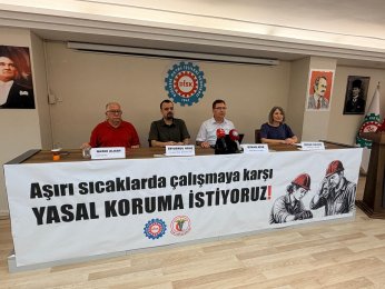 Sıcakta çalışmaya karşı yasal  düzenleme zorunluluktur 