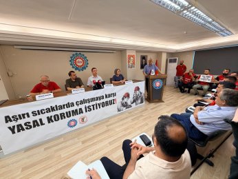 Sıcakta çalışmaya karşı yasal  düzenleme zorunluluktur 