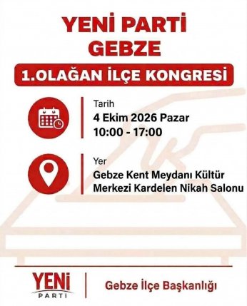 Gebze Bölgesi’nde eşzamanlı kongreler