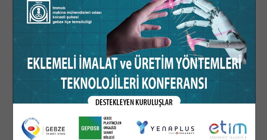 MMO’dan eklemeli imalat konferansı