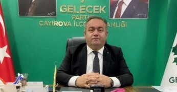 Gelecek Partisi Çayırova’da ikinci kongre 21 Aralık'ta 