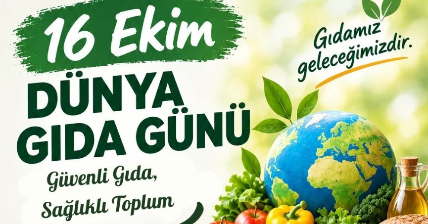 Gıda Günü güvenlik  temasıyla kutlanıyor